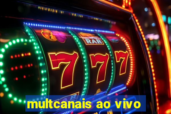 multcanais ao vivo